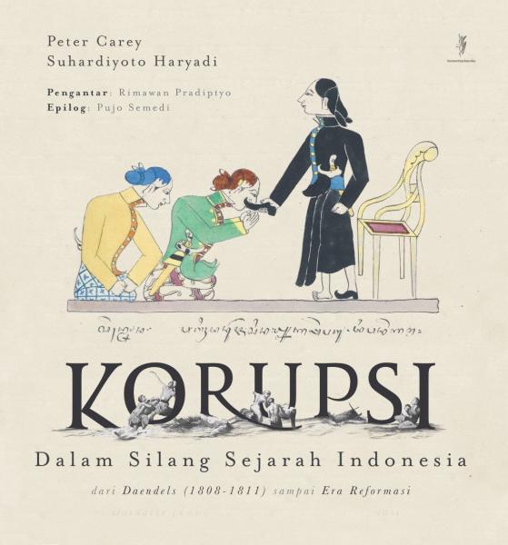 Potret Buku tentang Korupsi di Negeri ini "Buku Korupsi dalam Silang Sejarah Indonesia"