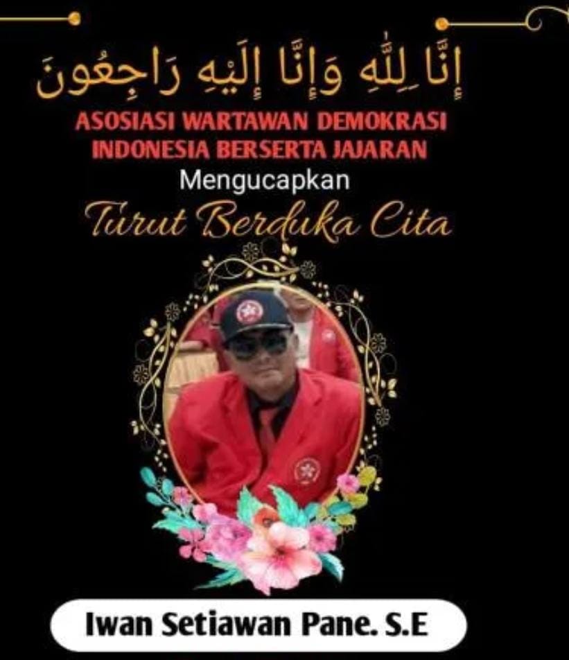 Sekjend DPP AWDI Ucapkan Bela Sungkawa kepada Almarhum Ketum AWDI Iwan Pane 